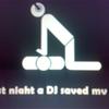 Last Night A Dj Saved My Life